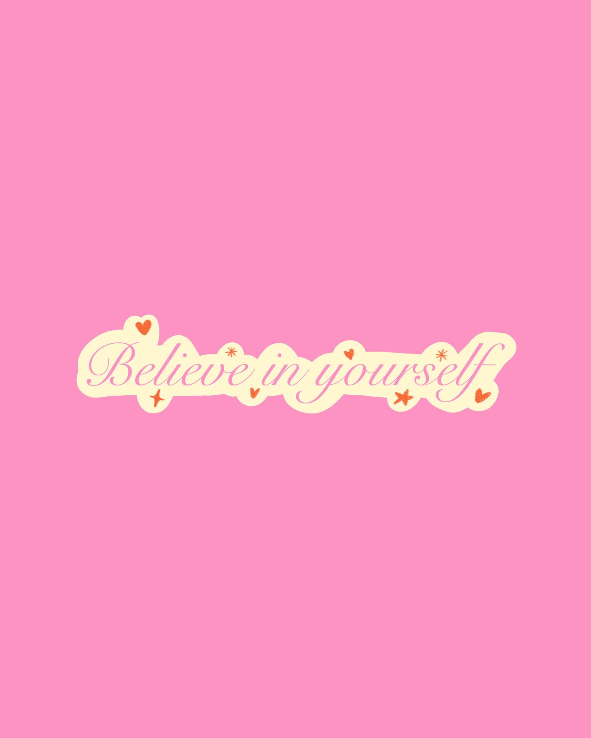 Sticker Believe in Yourself ❤️